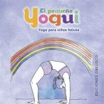 El Pequeño Yogui (yoga para niños felices)