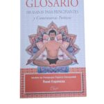 GLOSARIO 108 ASANAS PARA PRINCIPIANTES y comentarios Poéticos, René Espinoza