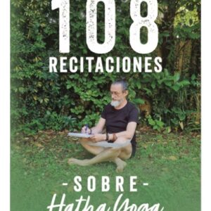Libro 108 recitaciones sobre Hatha Yoga, René Espinoza