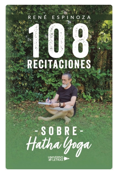 Libro 108 recitaciones sobre Hatha Yoga, René Espinoza